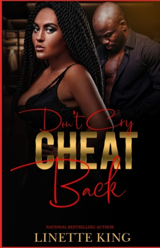 Don't Cry, Cheat Back av Linette King (Paperback)