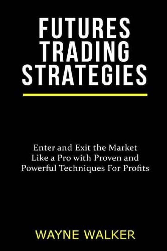 Futures Trading Strategies av Wayne Walker (Paperback)