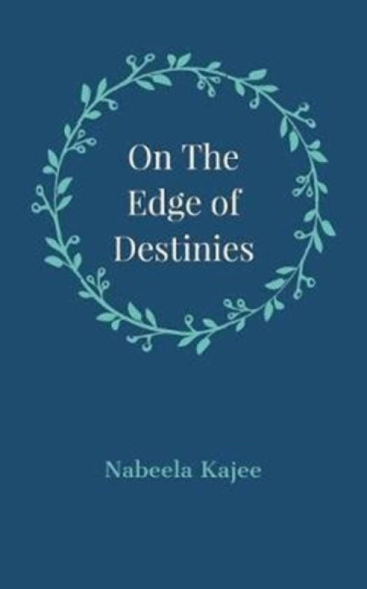 On the Edge of Destinies av Nabeela Kajee (Paperback)