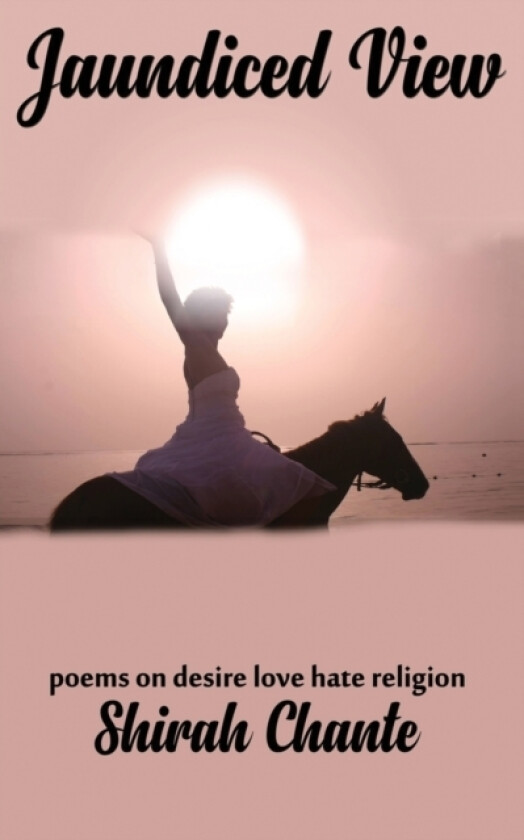 Jaundiced View av Shirah Chante (Paperback)