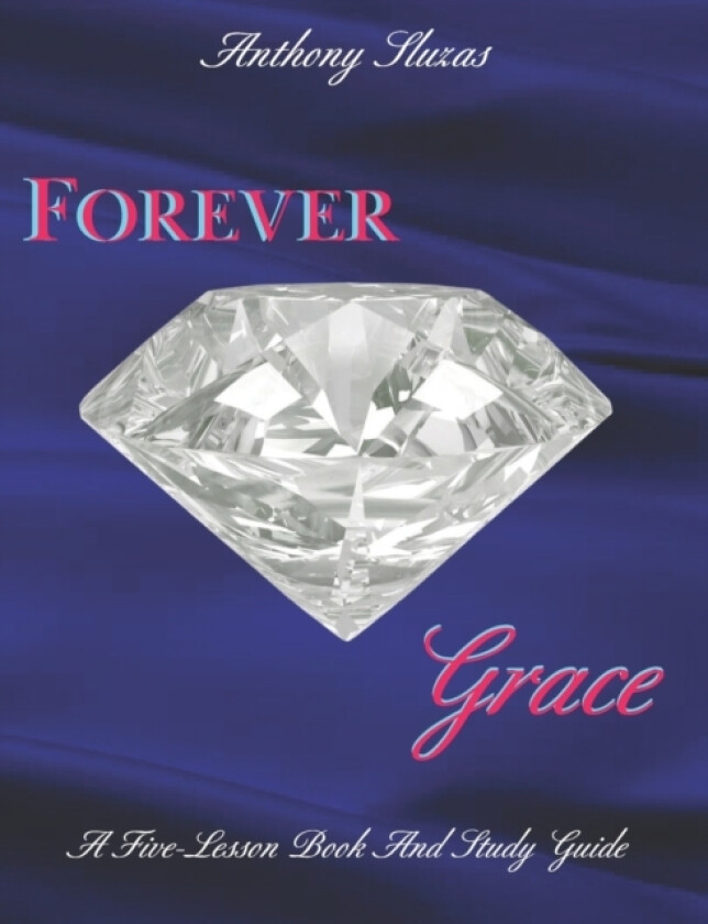Forever Grace av Anthony Sluzas (Paperback)