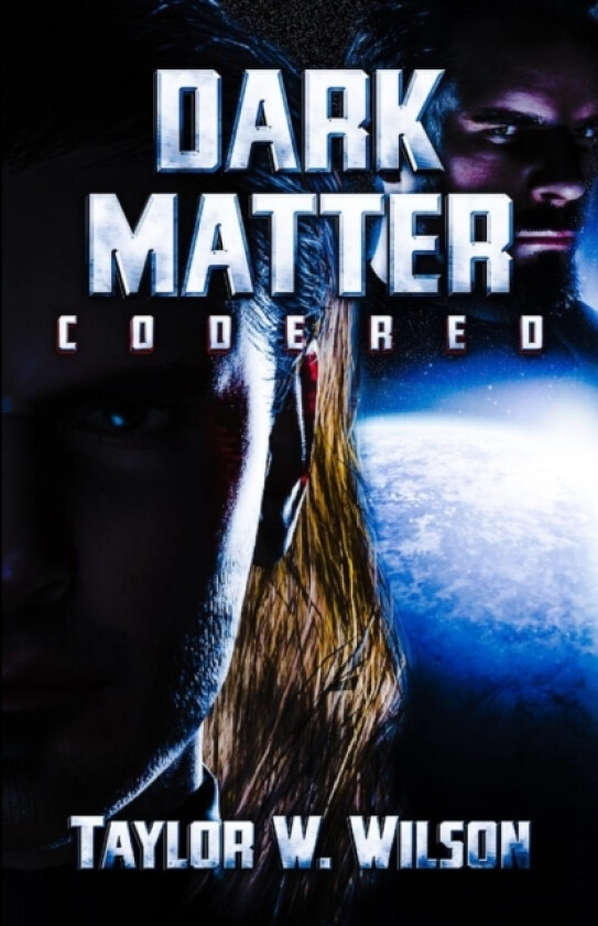 Dark Matter av Taylor W Wilson (Paperback)