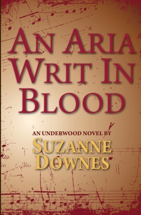 An Aria Writ In Blood av Suzanne Downes (Paperback)