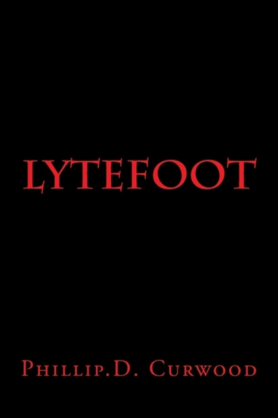 Lytefoot av Phillip D Curwood (Paperback)