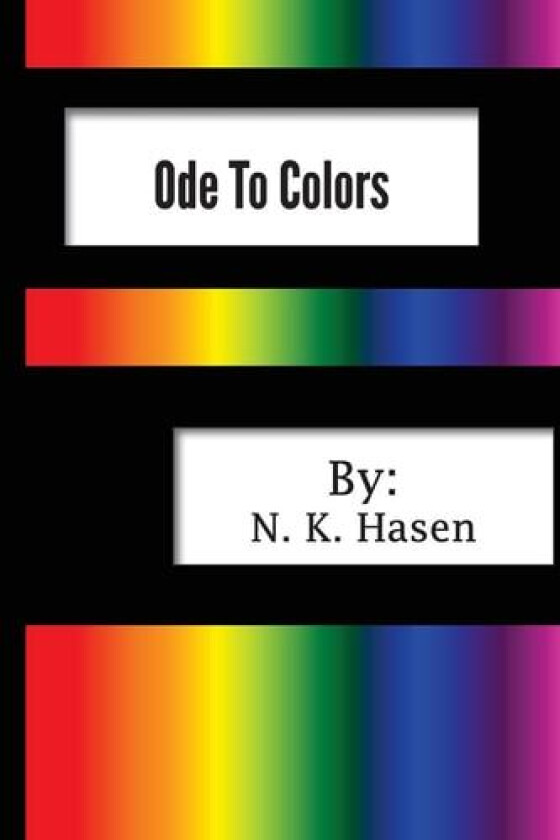Ode To Colors av N K Hasen (Paperback)