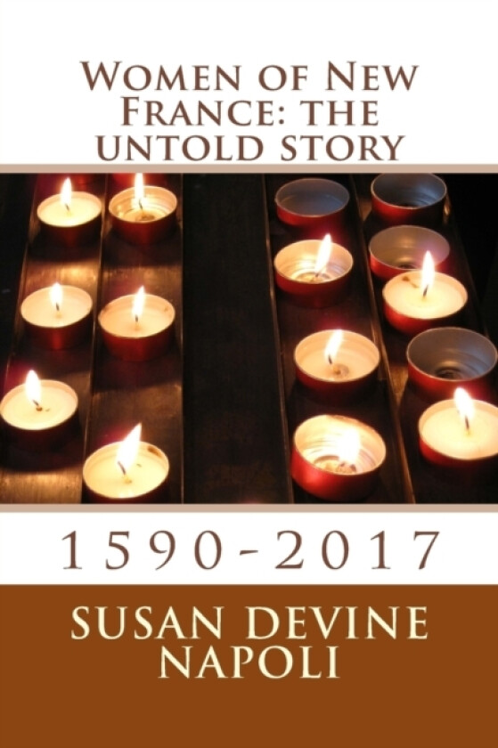 Women of New France av Susan Devine Napoli (Paperback)