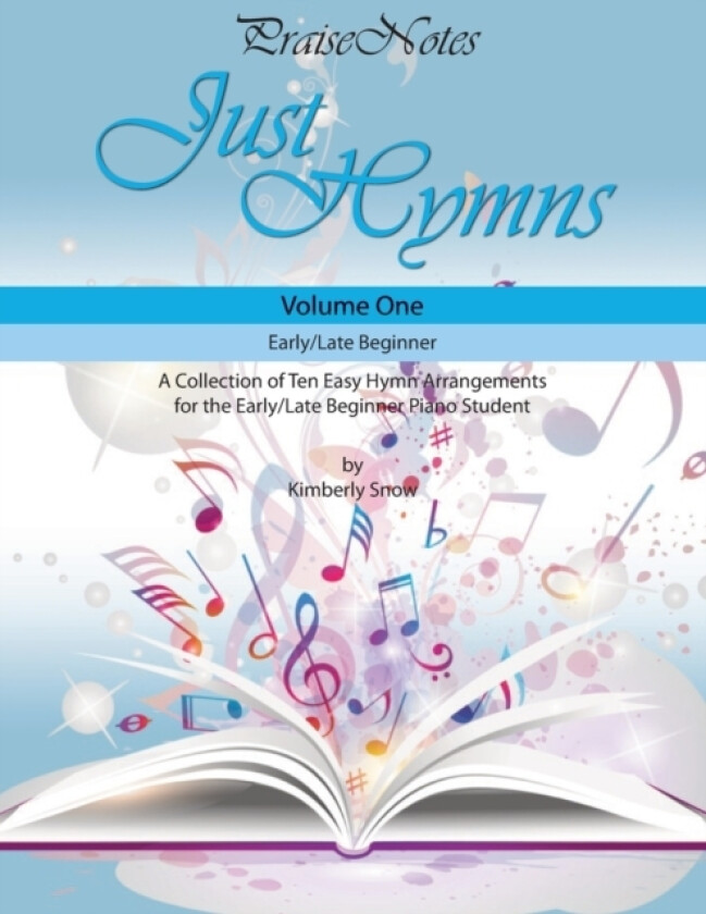 Just Hymns (Volume 1) av Kurt Alan Snow, Kimberly Rene Snow (Paperback)