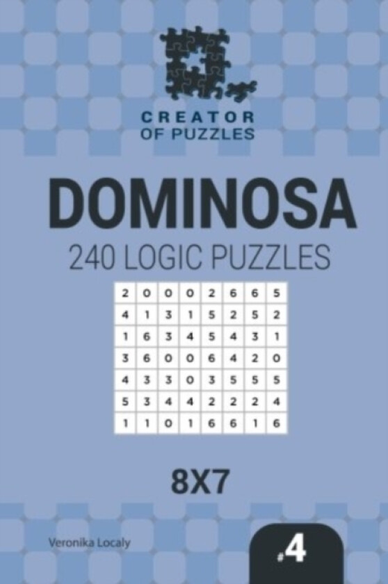Creator of puzzles - Dominosa 240 Logic Puzzles 8x7 (Volume 4) av Mykola Krylov, Veronika Localy (Paperback)