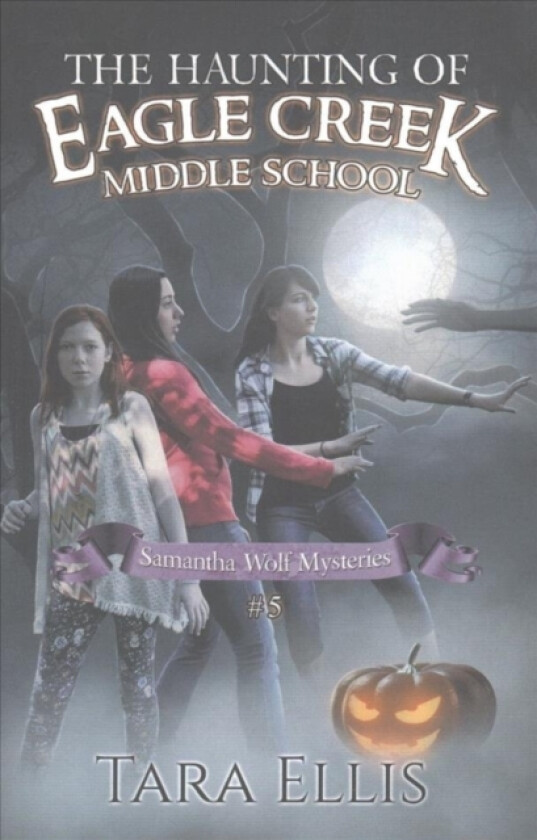 The Haunting of Eagle Creek Middle School av Tara Ellis (Paperback)