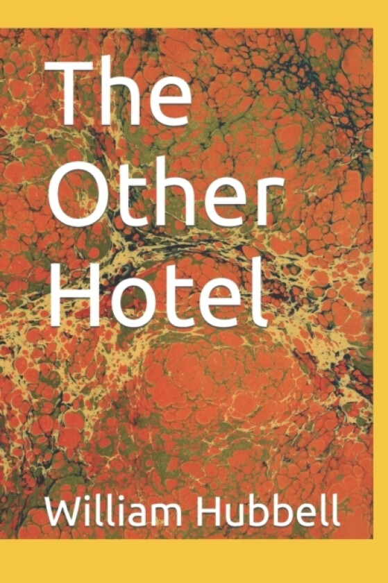 The Other Hotel av William Shagbark Hubbell (Paperback)