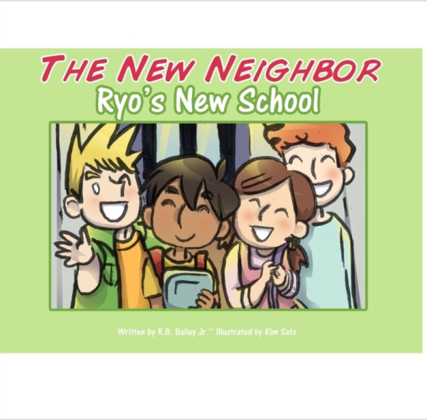 The New Neighbor - Ryo's New School av R B Jr Bailey (Paperback)