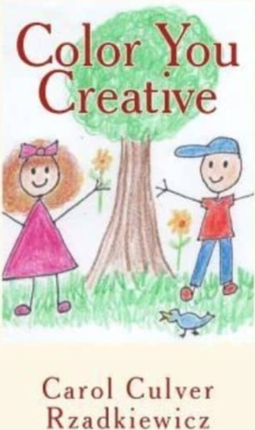 Color You Creative av Carol Culver Rzadkiewicz (Paperback)