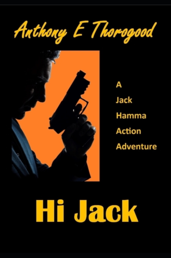 Hi Jack av Anthony E Thorogood (Paperback)
