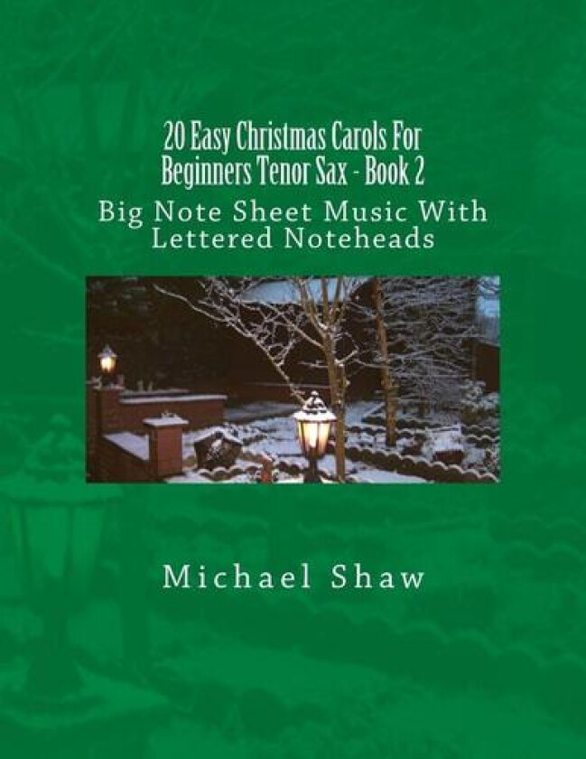 20 Easy Christmas Carols For Beginners Tenor Sax - Book 2 av Michael Shaw (Paperback)