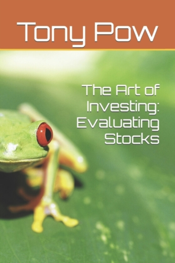 The Art of Investing av Tony Pow (Paperback)