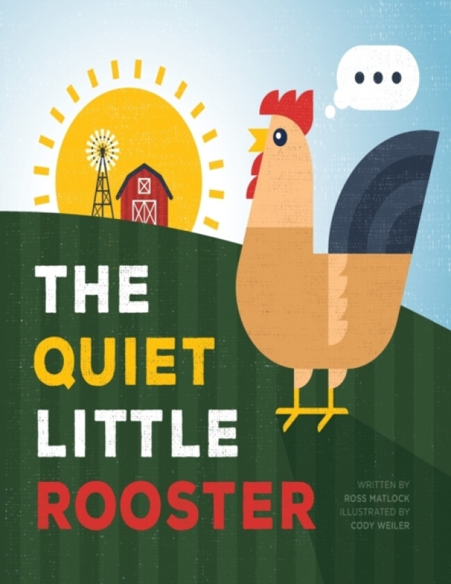 The Quiet Little Rooster av Ross Matlock (Paperback)