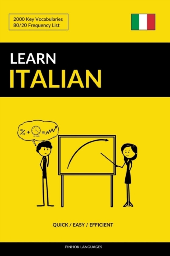 Learn Italian - Quick / Easy / Efficient av Pinhok Languages (Paperback)