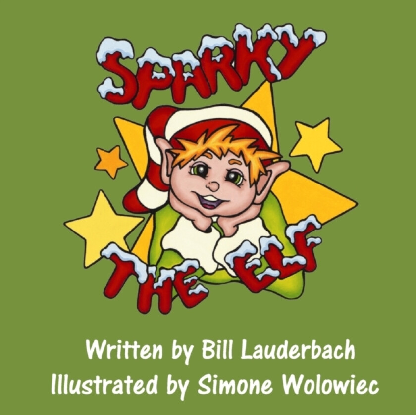 Sparky The Elf av Bill Lauderbach (Paperback)