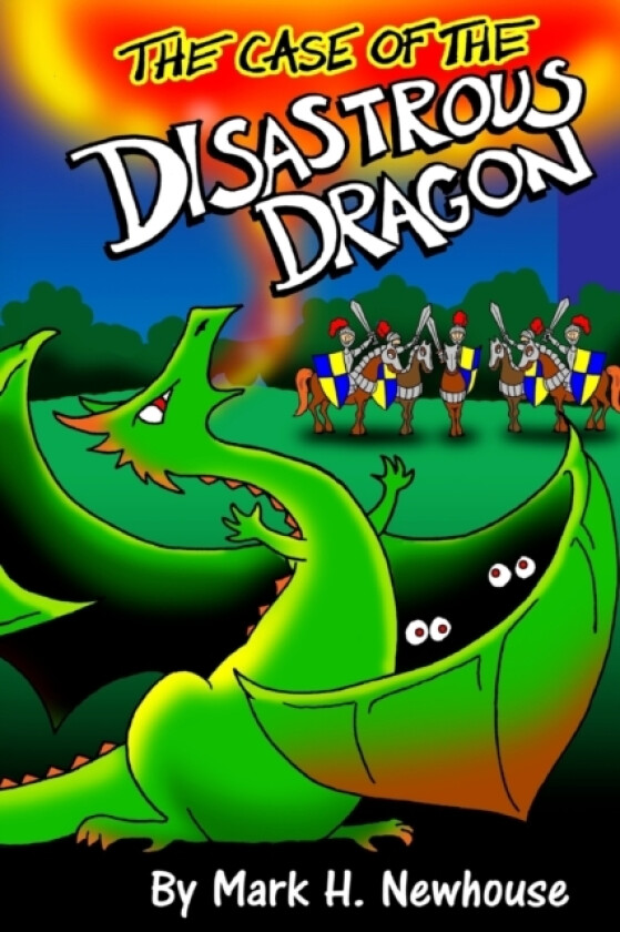 The Case of the Disastrous Dragon av Mark H Newhouse (Paperback)