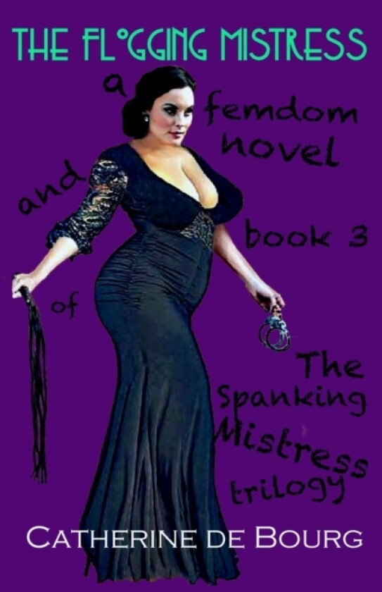 The Flogging Mistress av Catherine De Bourg (Paperback)