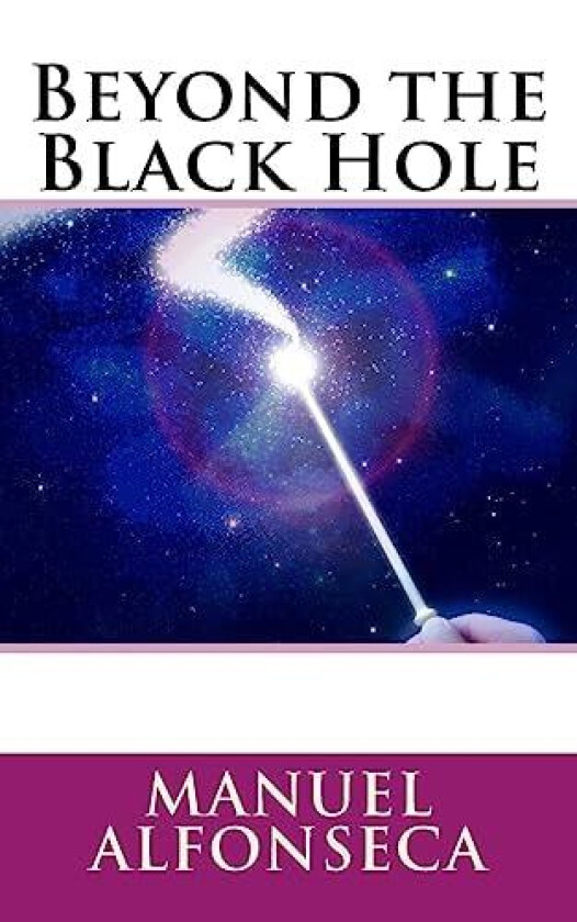 Beyond the Black Hole av Manuel Alfonseca (Paperback)