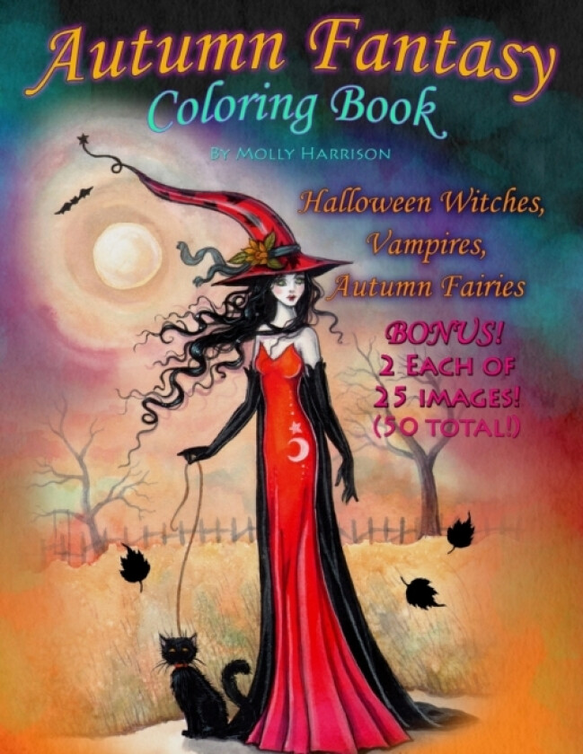 Autumn Fantasy Coloring Book - Halloween Witches, Vampires and Autumn Fairies av Molly Harrison (Paperback)