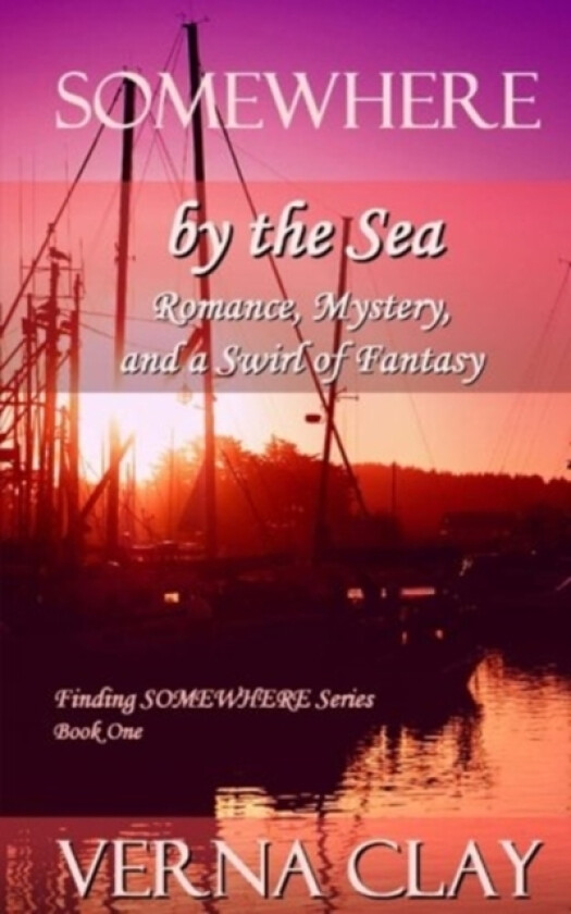 SOMEWHERE by the Sea av Verna Clay (Paperback)