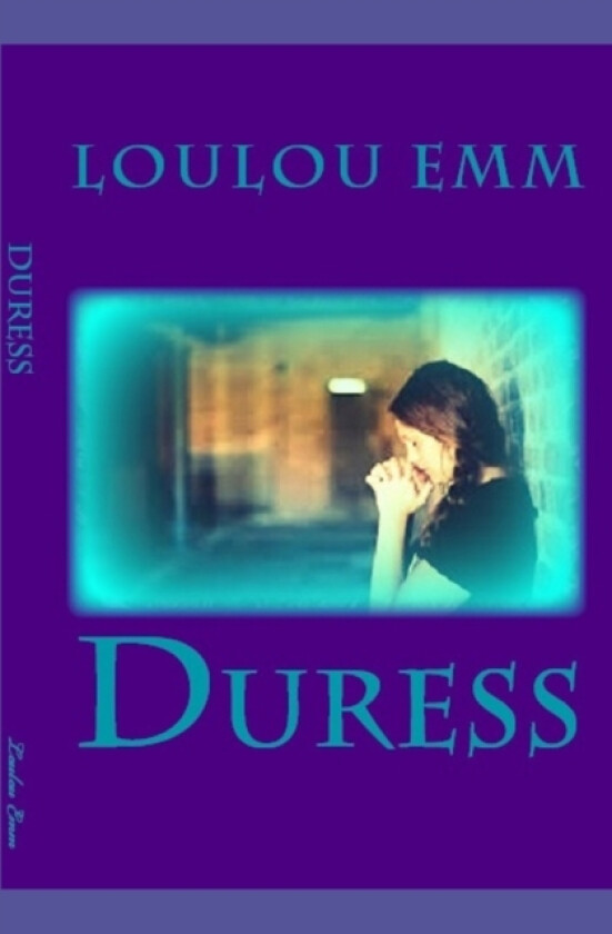Duress av Loulou Emm (Paperback)