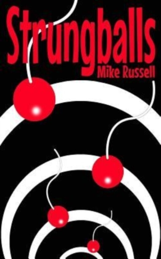 Strungballs av Mike Russell (Paperback)