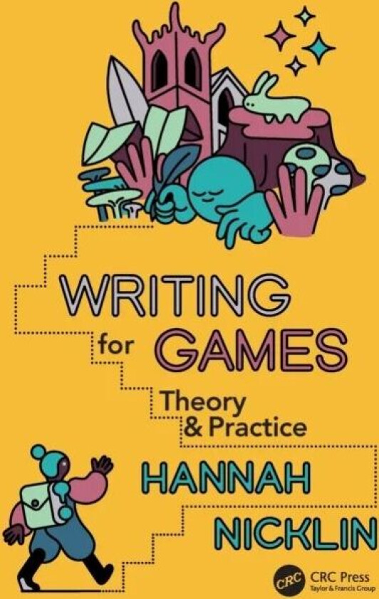 Writing for Games av Hannah Nicklin