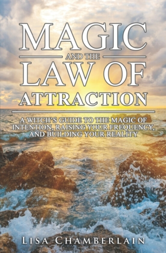 Magic and the Law of Attraction av Lisa Chamberlain (Paperback)