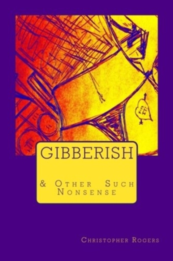 Gibberish & Other Such Nonsense av Christopher Rogers (Paperback)