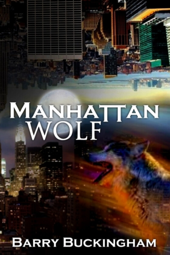 Manhattan Wolf av Barry Buckingham (Paperback)