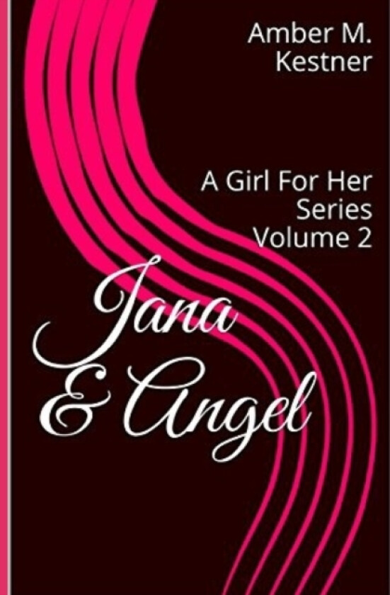 Jana & Angel av Amber M Kestner (Paperback)