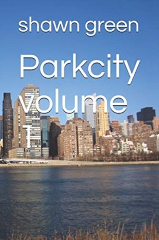 Parkcity volume 1 av Shawn Green (Paperback)