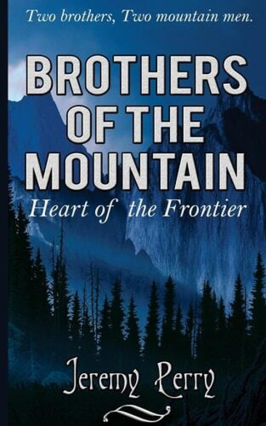 Brothers of the Mountain av Jeremy Perry (Paperback)