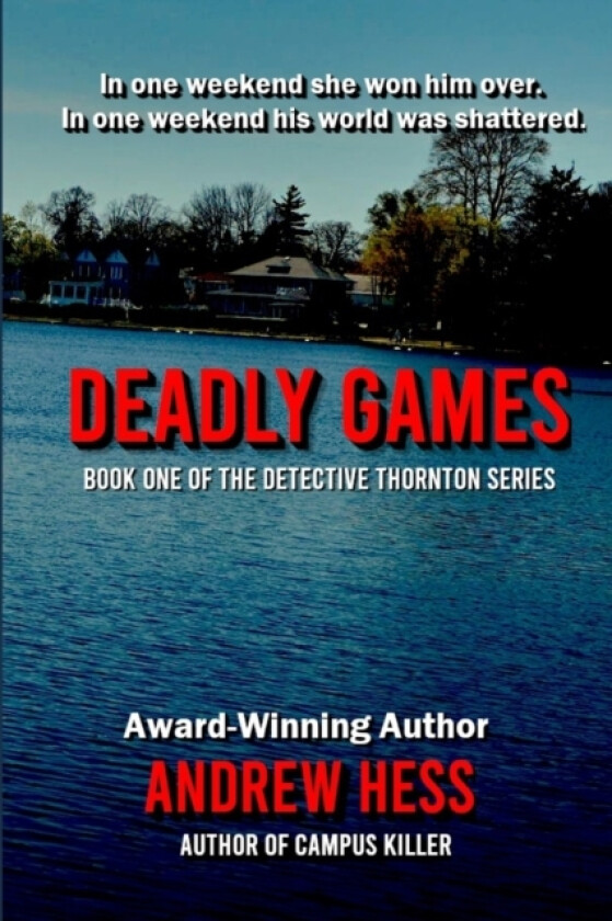Deadly Games (Book 1 of the Detective Thornton Series) av Andrew Hess (Paperback)