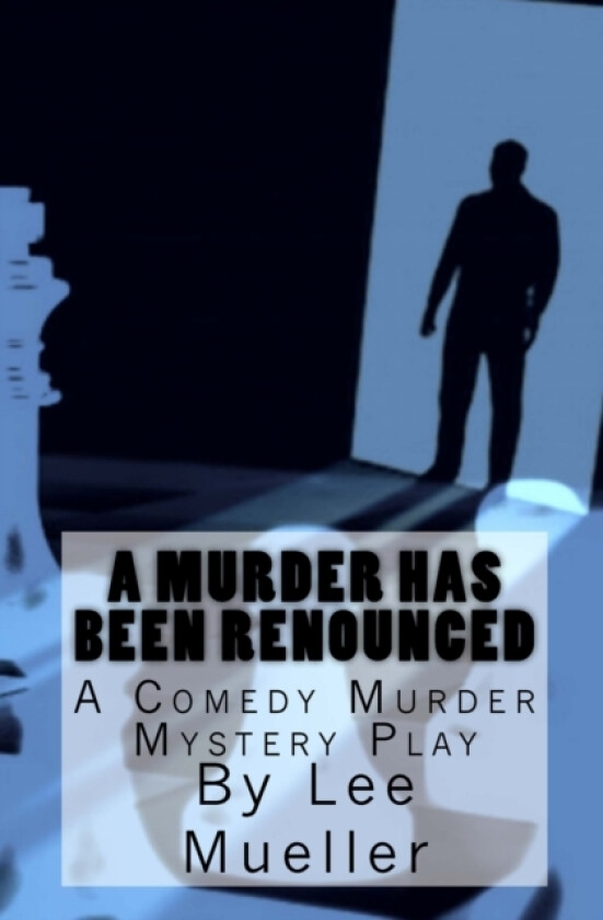 A Murder Has Been Renounced av Lee Mueller (Paperback)