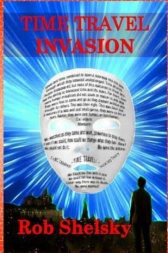 Time Travel Invasion av Rob Shelsky (Paperback)