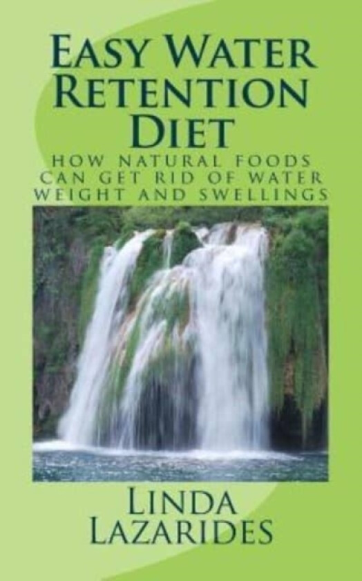 Easy Water Retention Diet av Linda Lazarides (Paperback)