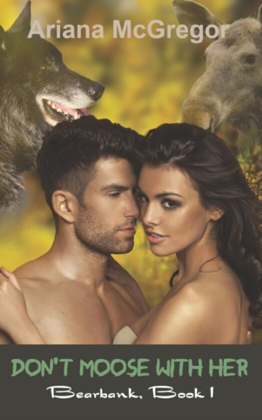 Don't Moose With Her av Ariana McGregor (Paperback)