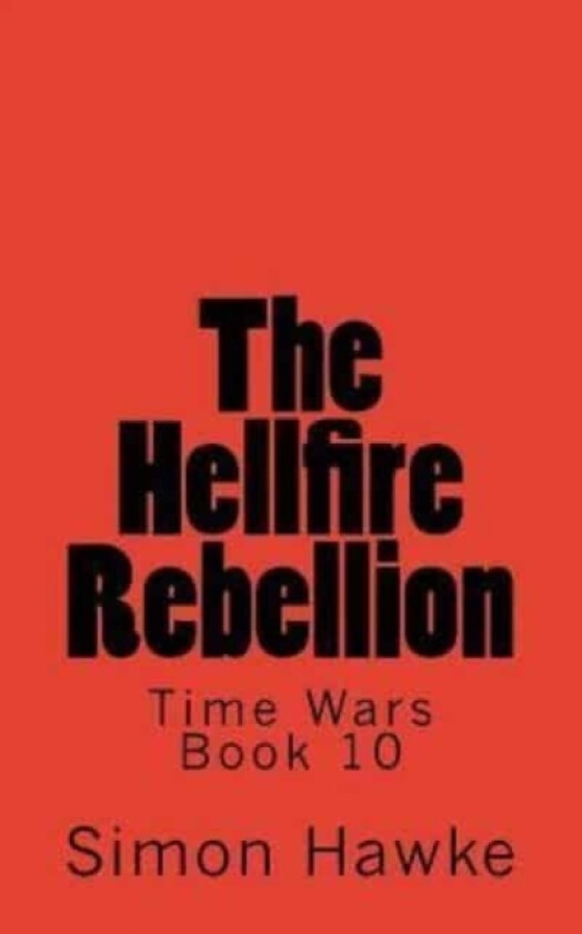 The Hellfire Rebellion av Simon Hawke (Paperback)