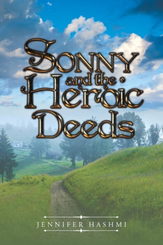 Sonny and the Heroic Deeds av Jennifer Hashmi (Paperback)