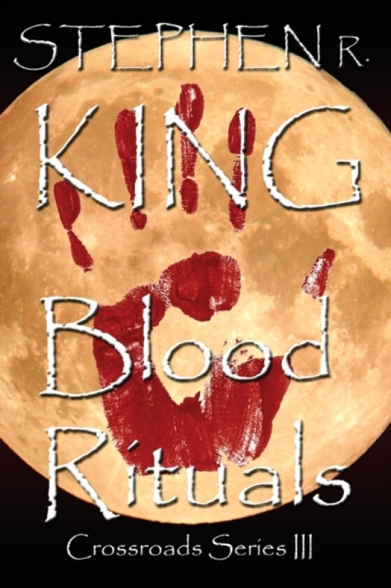 Blood Rituals av Stephen R King (Paperback)