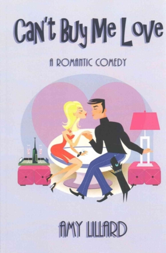 Can't Buy Me Love av Amie Louellen, Amy Lillard (Paperback)