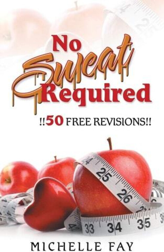 No Sweat Required av Michelle Fay (Paperback)