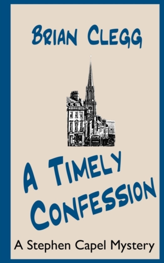 A Timely Confession av Brian Clegg (Paperback)