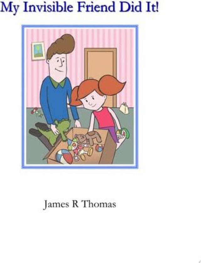 My Invisible Friend Did It! av James R Thomas (Paperback)