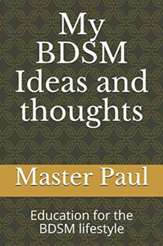 My BDSM Ideas and thoughts av Paul Corso (Paperback)