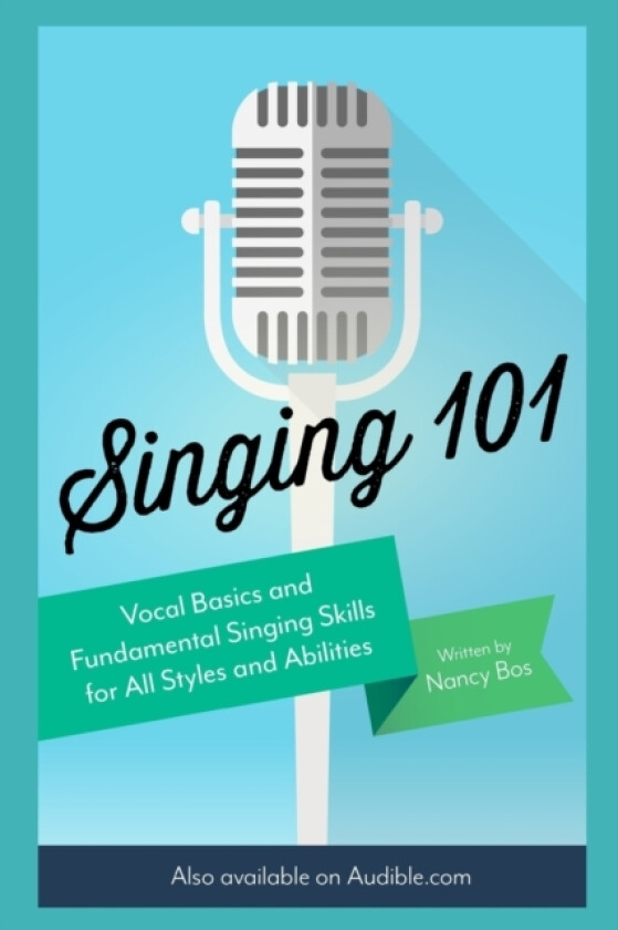 Singing 101 av Nancy Bos (Paperback)